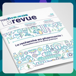 Tous Pharmaciens La revue n°23 – décembre 2023 Image 1