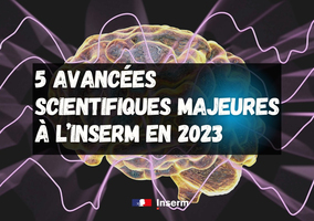 Cinq avancées marquantes à l’Inserm en 2023. Image 1